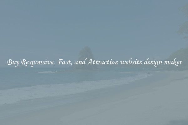 Buy Responsive, Fast, and Attractive website design maker
