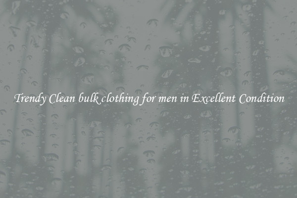 Trendy Clean bulk clothing for men in Excellent Condition