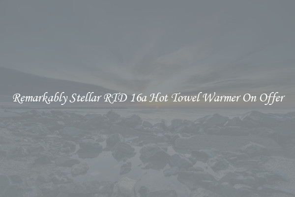 Remarkably Stellar RTD 16a Hot Towel Warmer On Offer