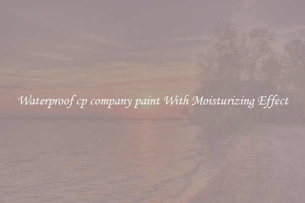 Waterproof cp company paint With Moisturizing Effect