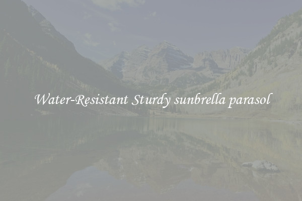 Water-Resistant Sturdy sunbrella parasol